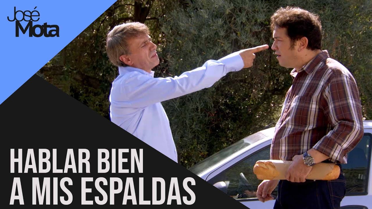 Hablar bien a mis espaldas | José Mota