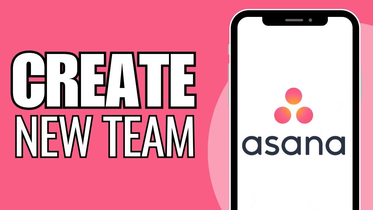 How To Create New Team Asana