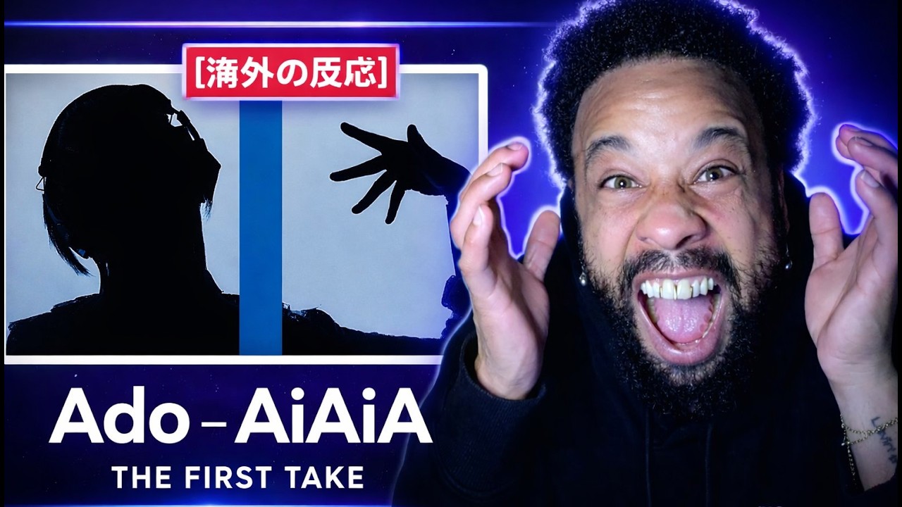 【海外の反応】Ado「AiAiAi / THE FIRST TAKE」外国人リアクション…この声は反則レベル（Phantom Siita!?）