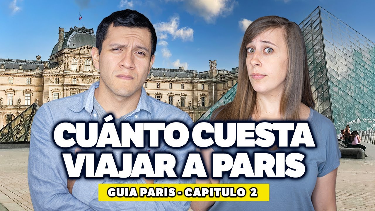 ¿Cuánto cuesta viajar a París? Presupuesto detallado - Guía viaje a Paris 02