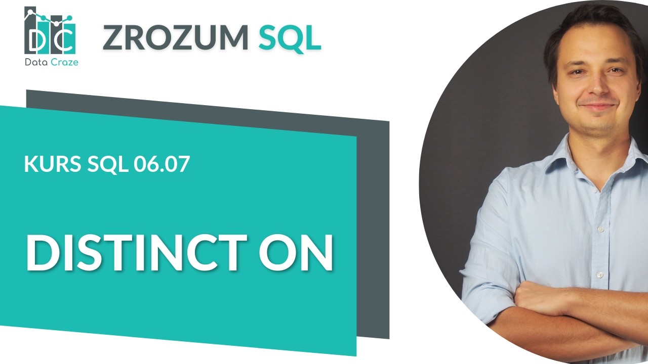 DISTINCT ON in PostgreSQL: One Row per Group with ORDER BY | SQL Course 06.07 (PL)