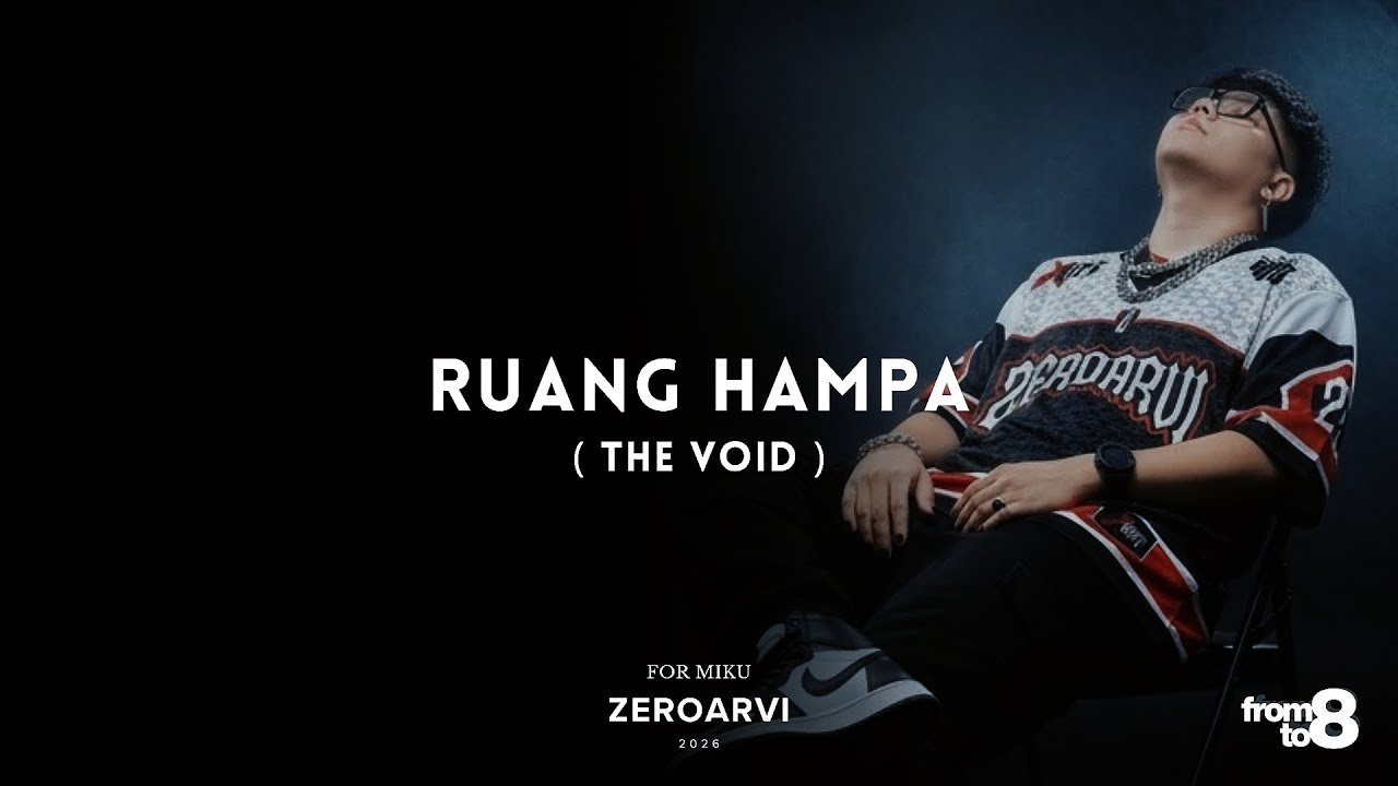 ZEROARVI - RUANG HAMPA ( THE VOID )