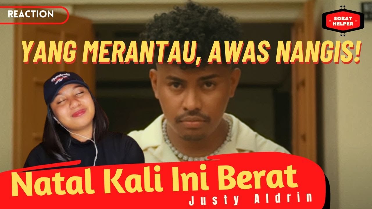 NATAL KALI INI BERAT - JUSTY ALDRIN (OFFICIAL MUSIC VIDEO) - REACTION!!!