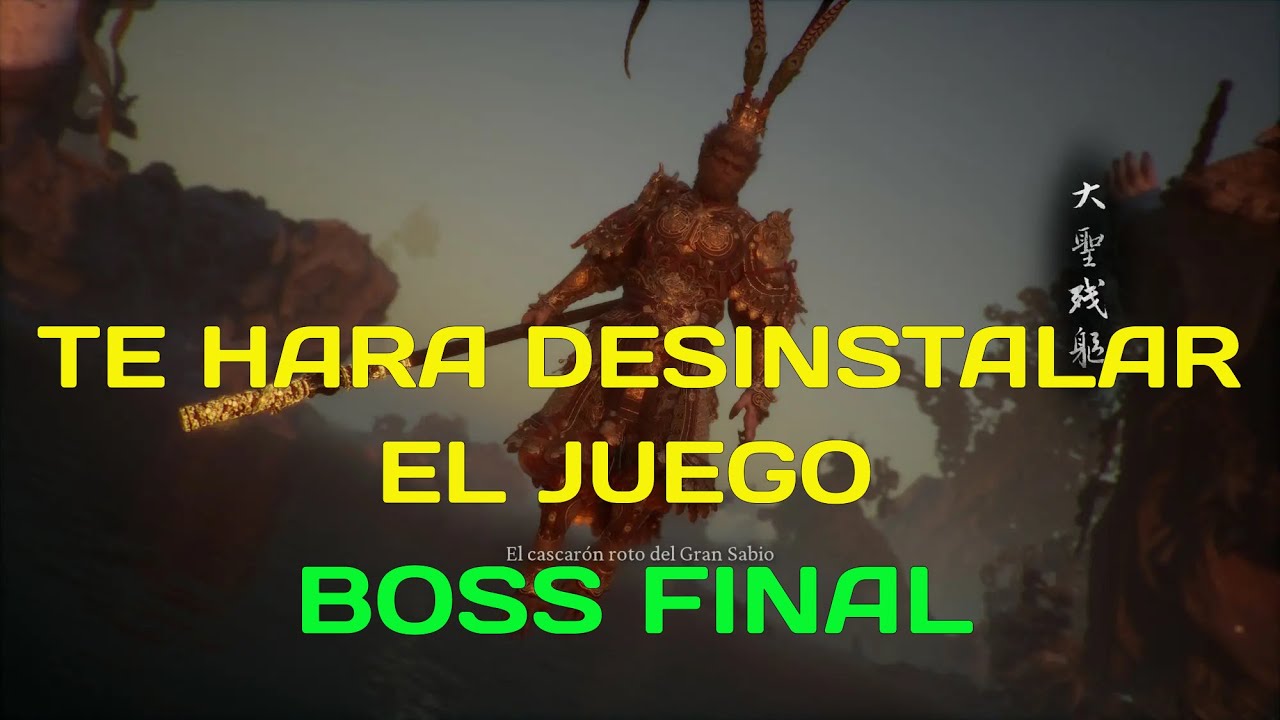 GUIA Black Myth WU KONG | EL CASCARON ROTO DEL GRAN SABIO | 🔥BOSS FINAL🔥