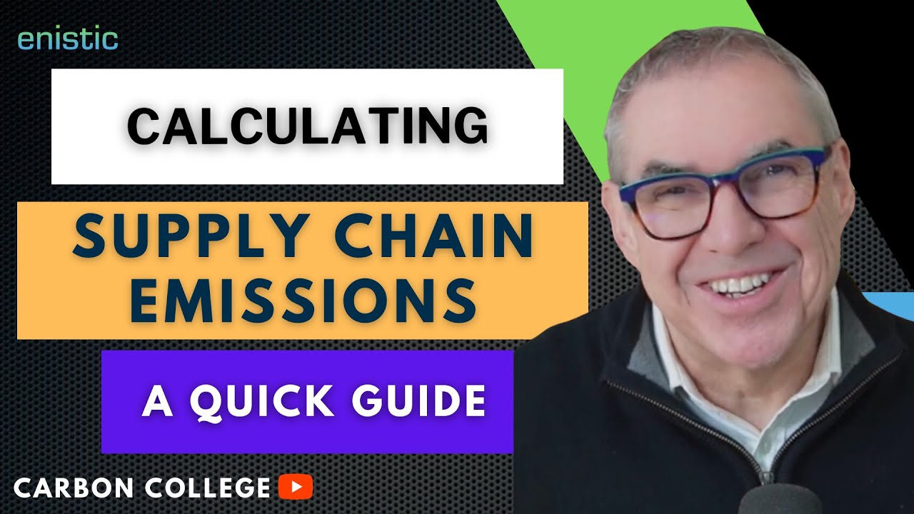 Calculating supply chain emissions - A quick guide