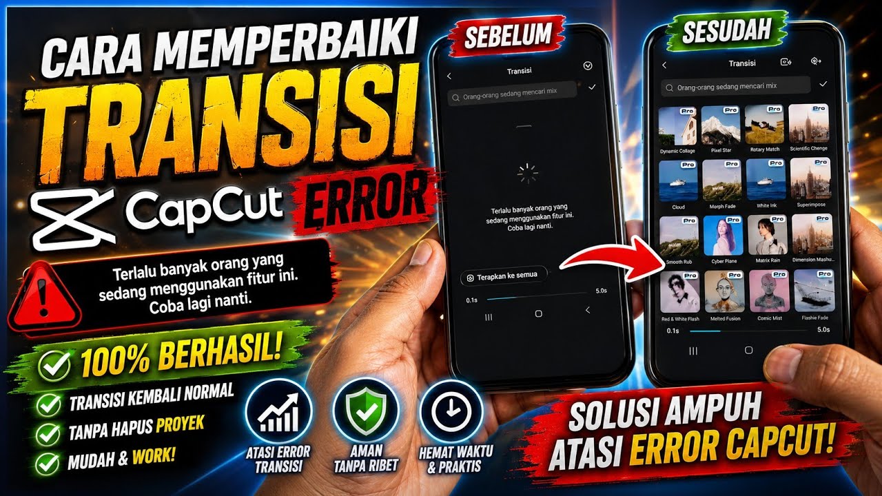 Cara Memperbaiki Transisi CapCut Error | Terlalu banyak orang yang sedang menggunakan fitur ini.