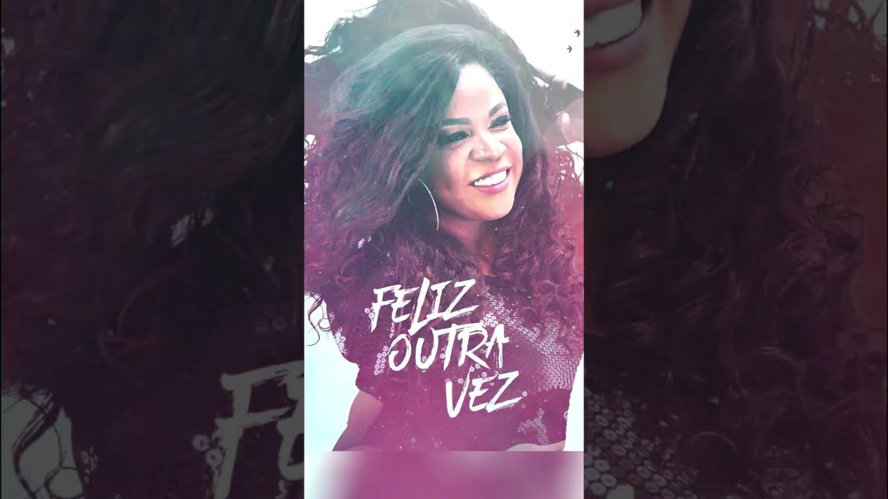 Ouça agora em todas as plataformas digitais                  Feliz Outra Vez 🎶🎤