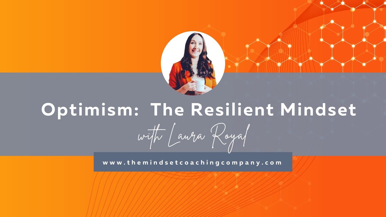 Optimism - Resilient Mindset