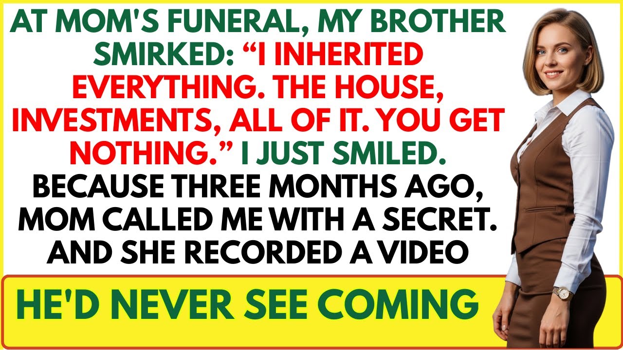 At Mom’s Funeral, My Brother Bragged, “I Inherited Everything. You Get Nothing.”—Then I Smiled…