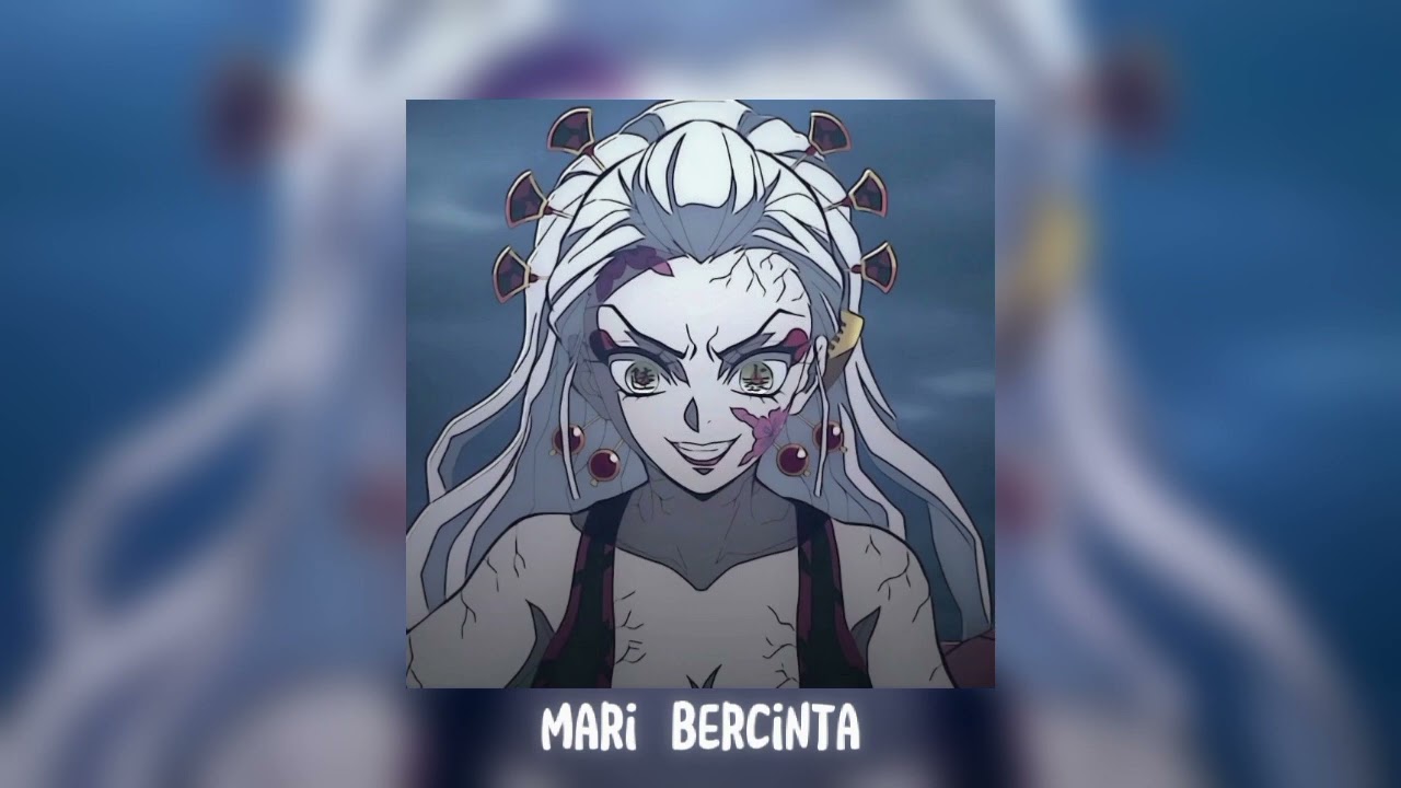 mari bercinta (speed up/reverb)