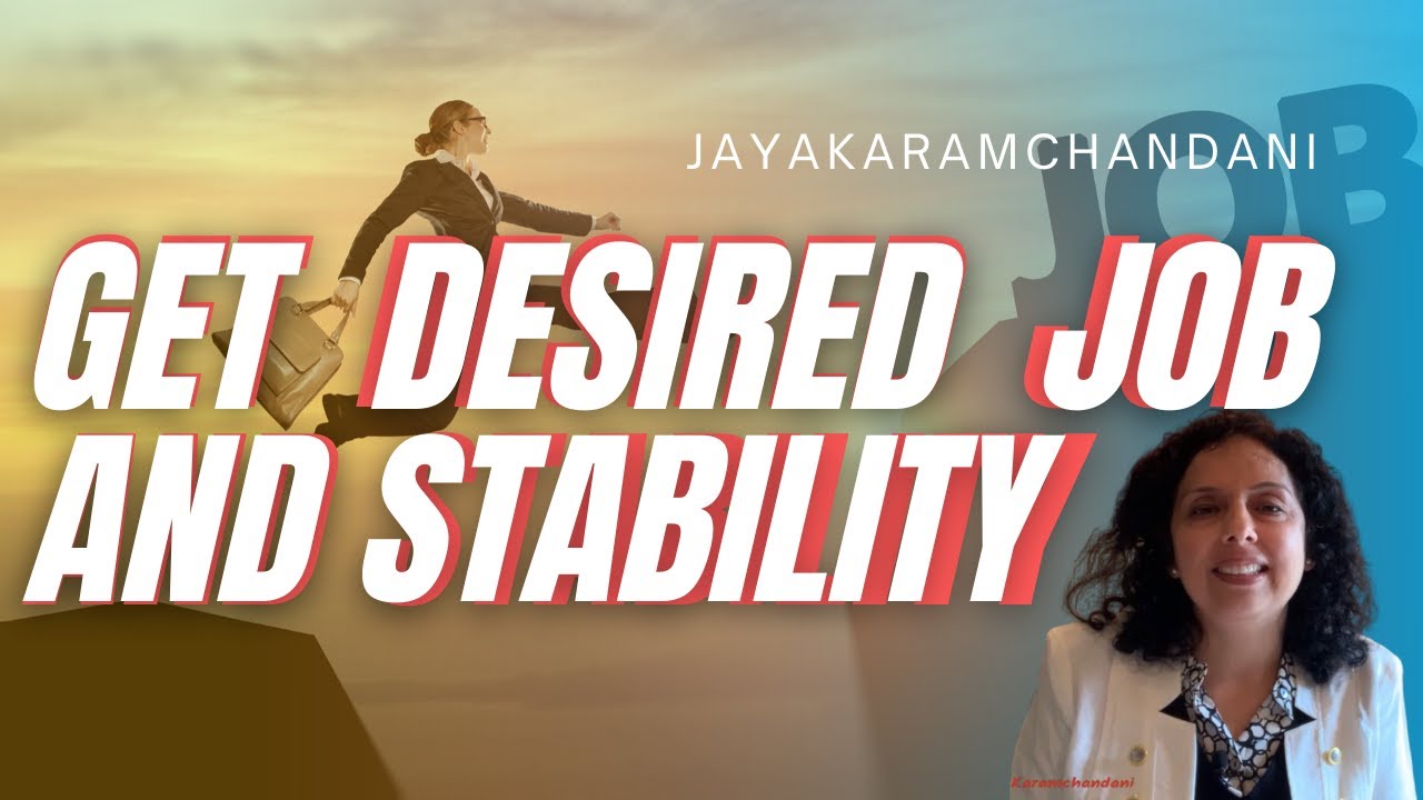 Powerful Tips For Getting & Retaining Desired Job- Astro-numerologist-Jaya Karamchandani