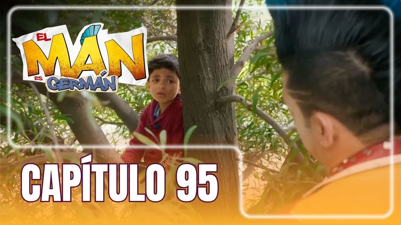El man es Germán T4 | Capítulo 95 | Germán ayuda a un niño escondido