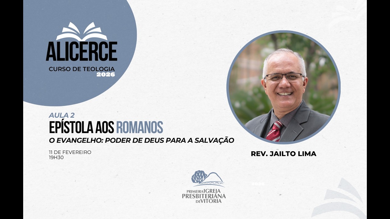 Curso Alicerce -  I  Aula 1 - EPÍSTOLA AOS ROMANOS I 