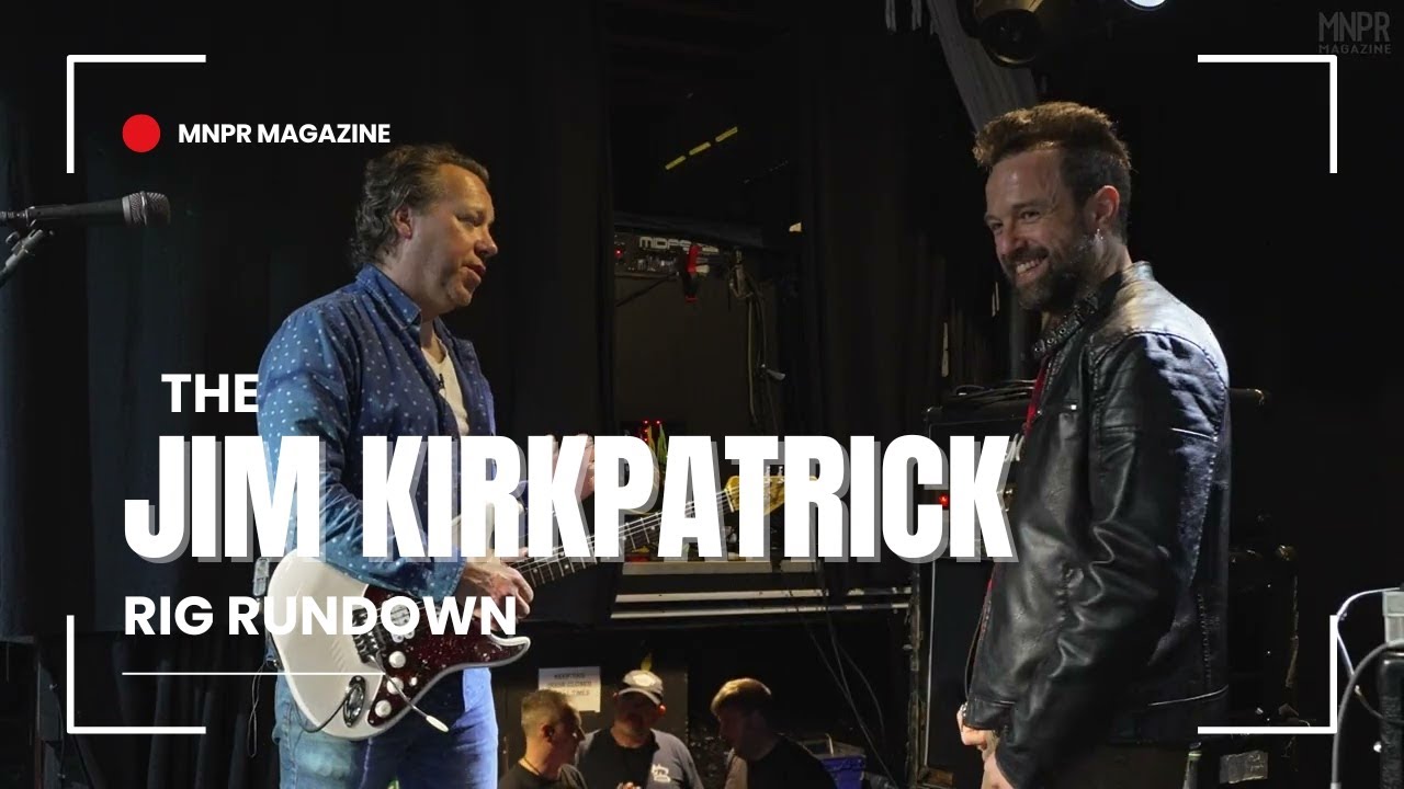 Jim Kirkpatrick (FM) – Guitar Rig Rundown - MNPR Soundcheck