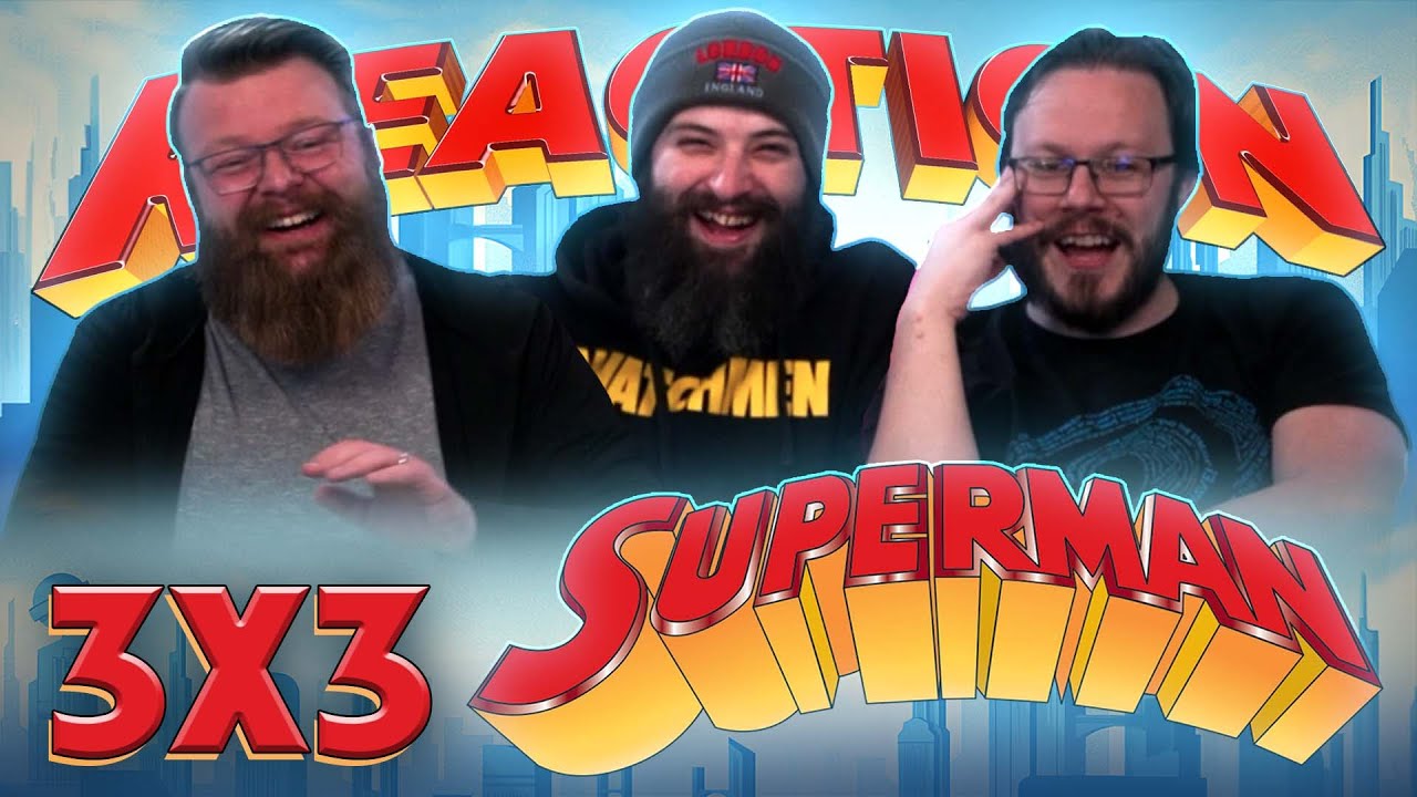 Superman: The Animated Series 3x3 REACTION!! 