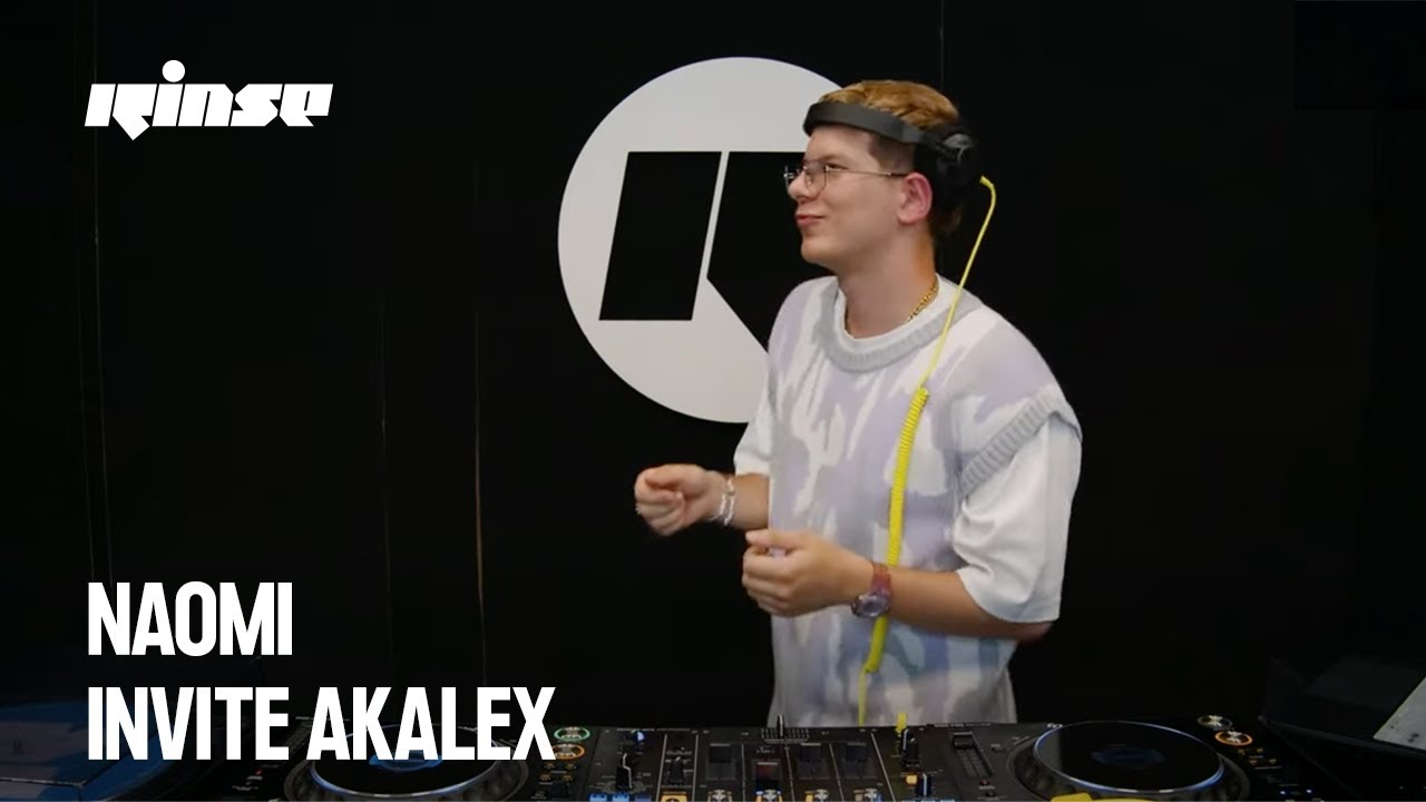 Naomi invite Akalex (DJ set) | Rinse France