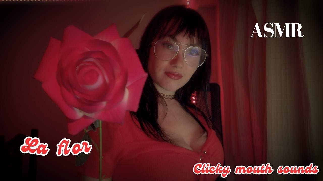 ASMR La Flor 🌹(triggers repetitivos con voz suave/ soft speaking)