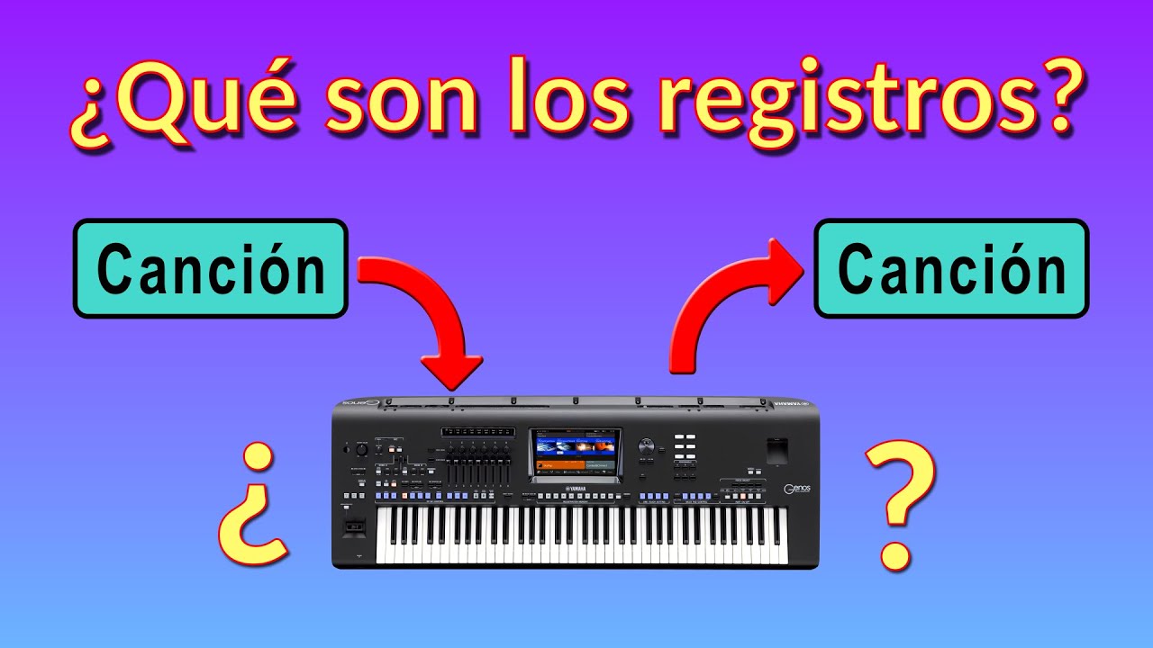 03 - ¿Qué son los registros en los teclados de Yamaha?