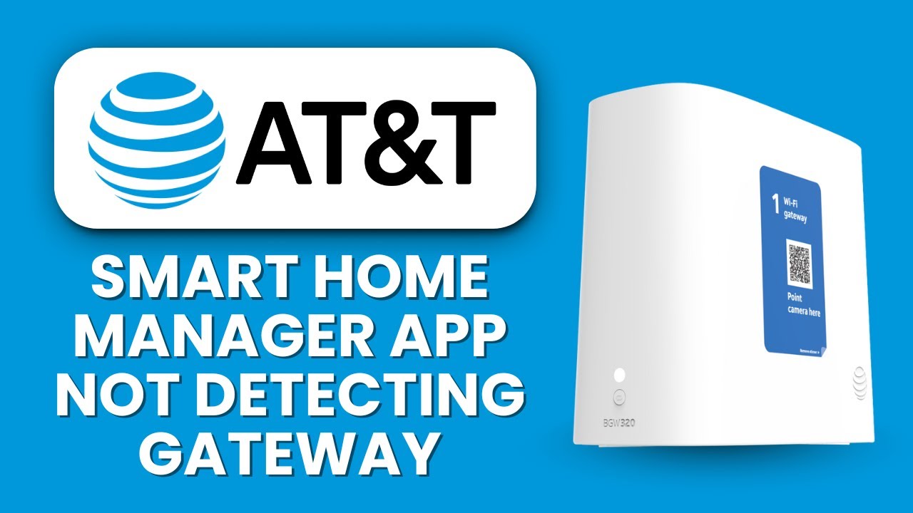 NEW! AT&T Smart Home Manager App Not Detecting Gateway 📱 | Fix Connection & App Issues Fast
