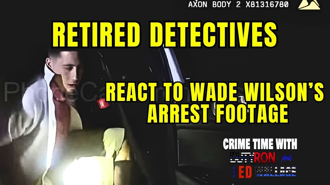 Wade Wilson Arrest footage on Police Bodycam Ret. Detectives Reaction