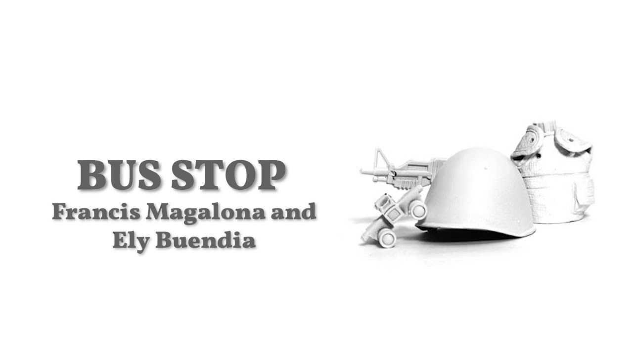 Francis M, Ely Buendia - Bus Stop [Lyric Video]