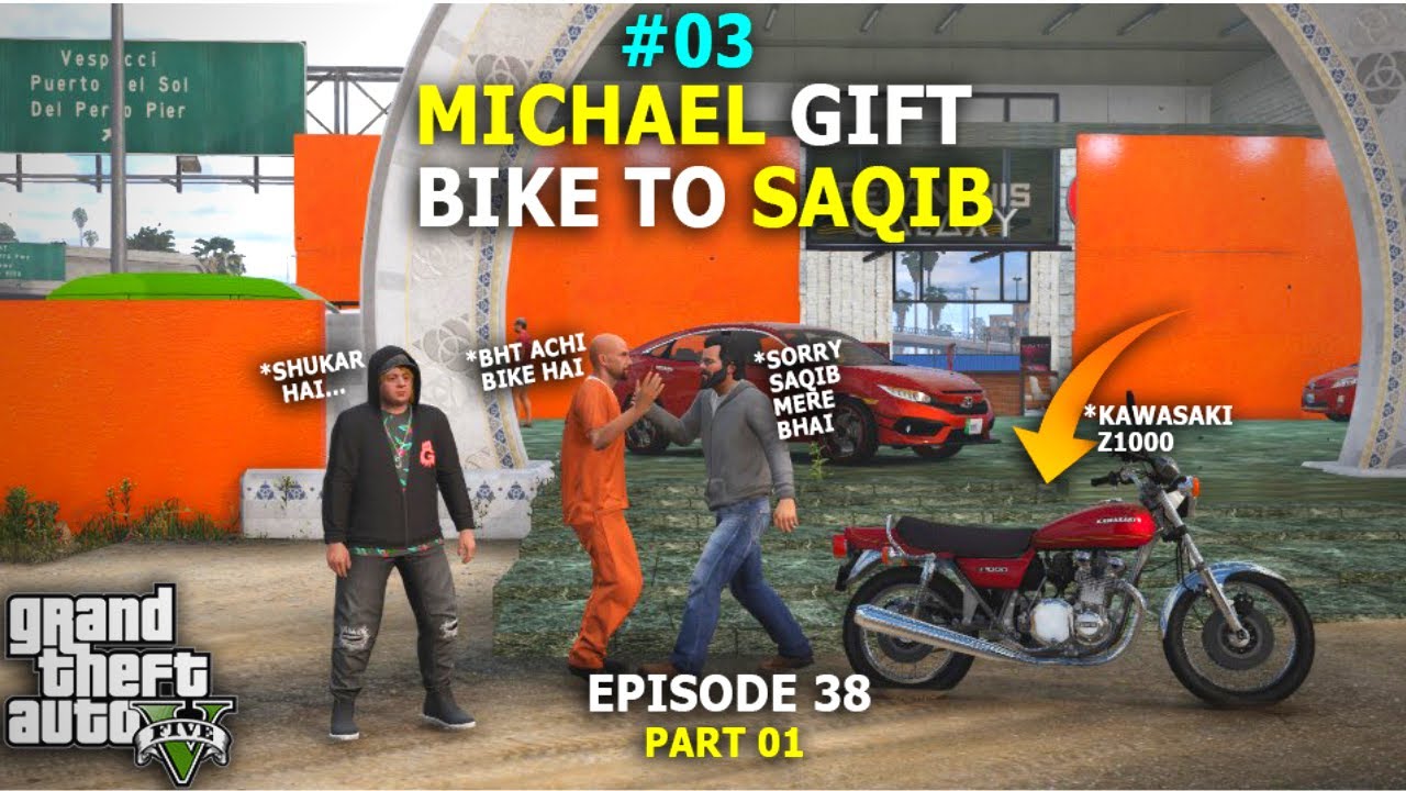 03 - Michael GIFT BIKE to Saqib ft. Kawasaki z1000 - Ep #38 (Part 01) - Rich Life Series - GTA 5