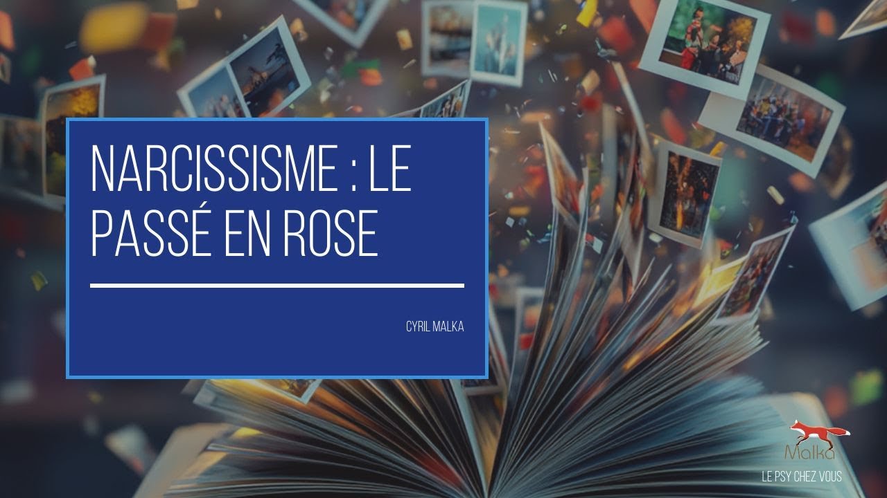 Narcissisme: Le passé en rose