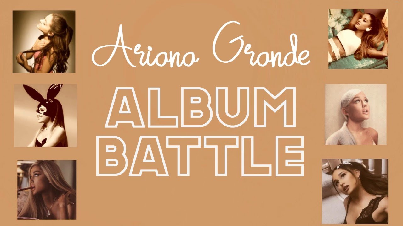 Ariana Grande - ALBUM BATTLE | all 6 albums ranked