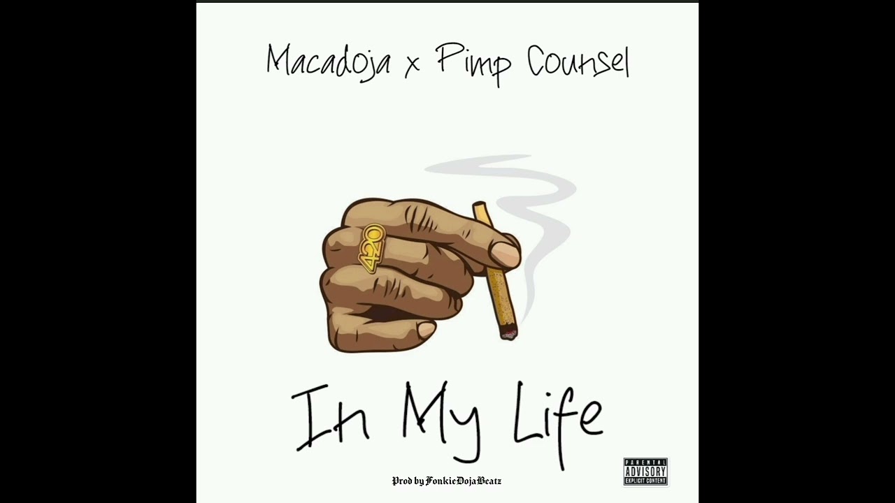 In My Life ft. Pimp Counsel (Prod by FonkieDojaBeatz)
