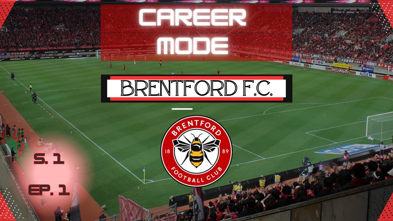 THE BEGGINING - FC26 CAREER MODE - BRENTFORD FC S.1 EP.1