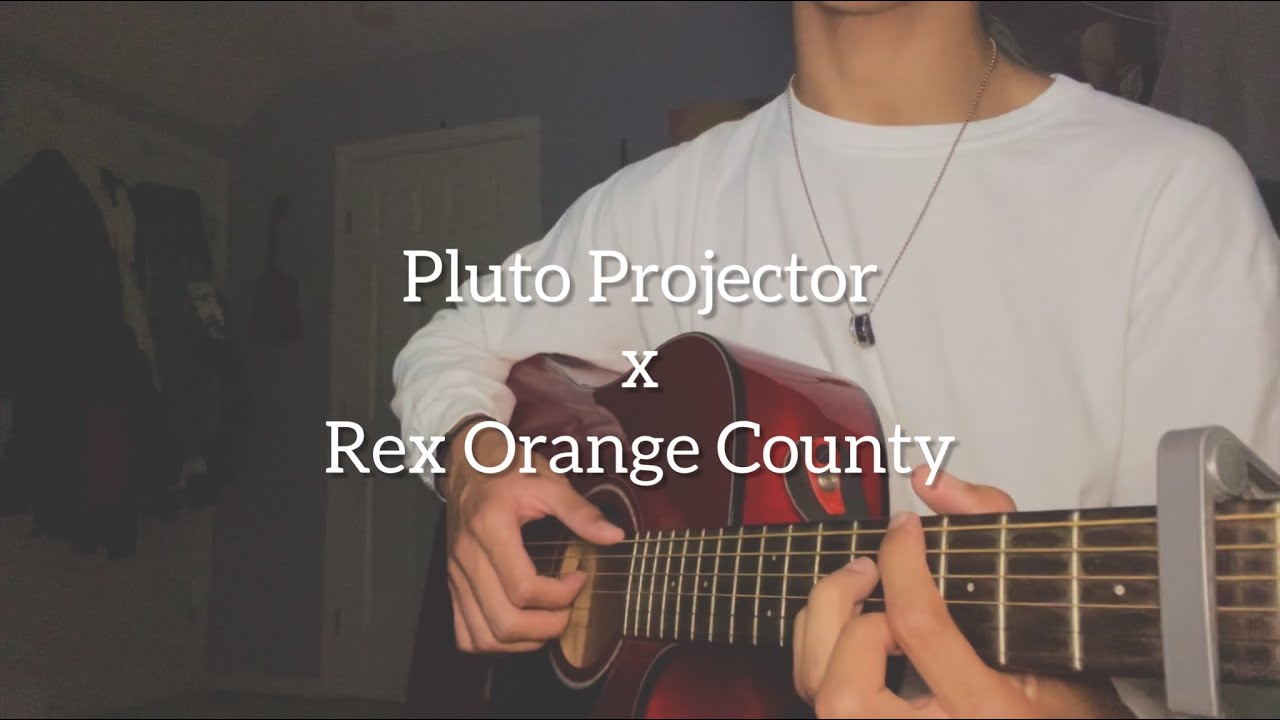 Pluto Projector - Rex Orange County (Cover)
