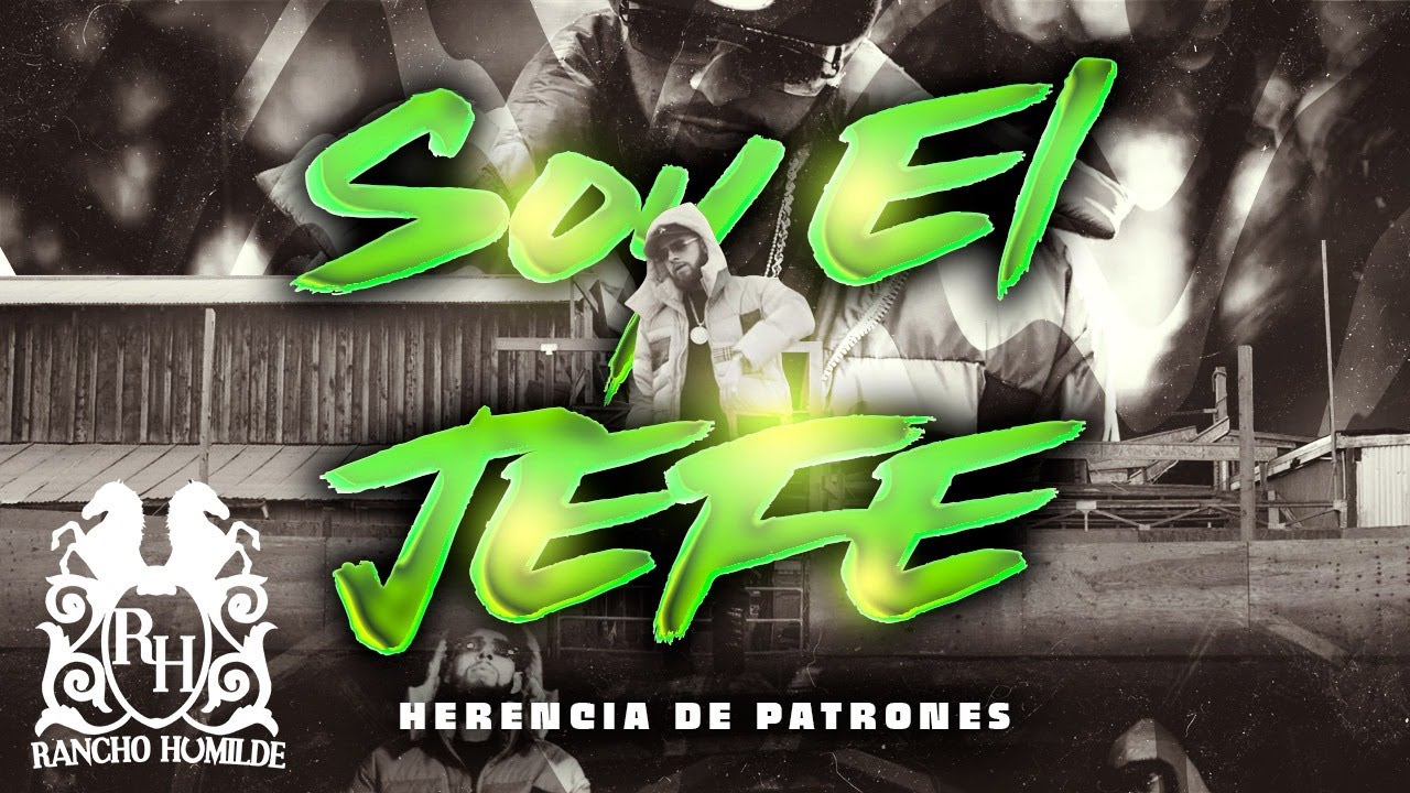 Herencia De Patrones - Soy El Jefe [Official Video]