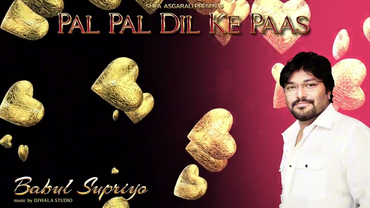 Pal Pal Dil Ke Paas | REVIVAL 2025| Babul Supriyo | Shifa Asgarali | Djwala | Souls Forever