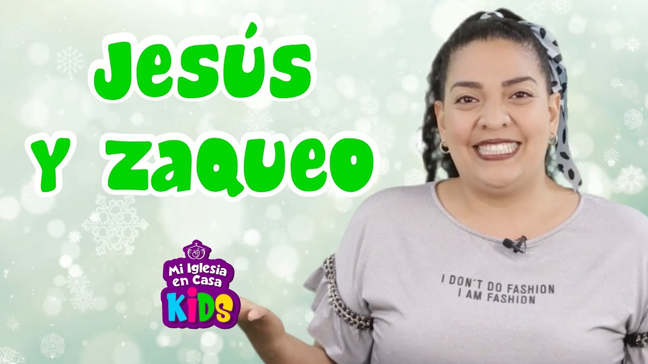 Enseñanzas Bíblicas para Niños 😃Jesús y Zaqueo ⭐
