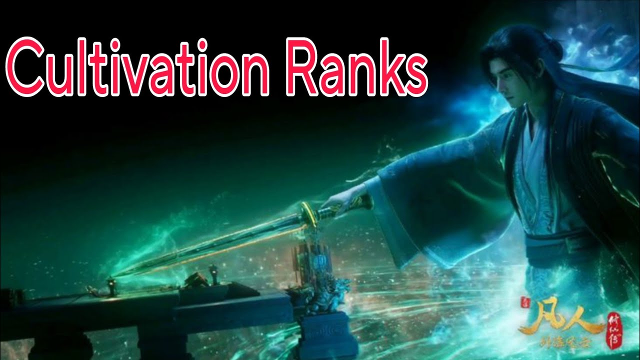 Han Li's Cultivation Realm - A Mortal's Journey to Immortality.