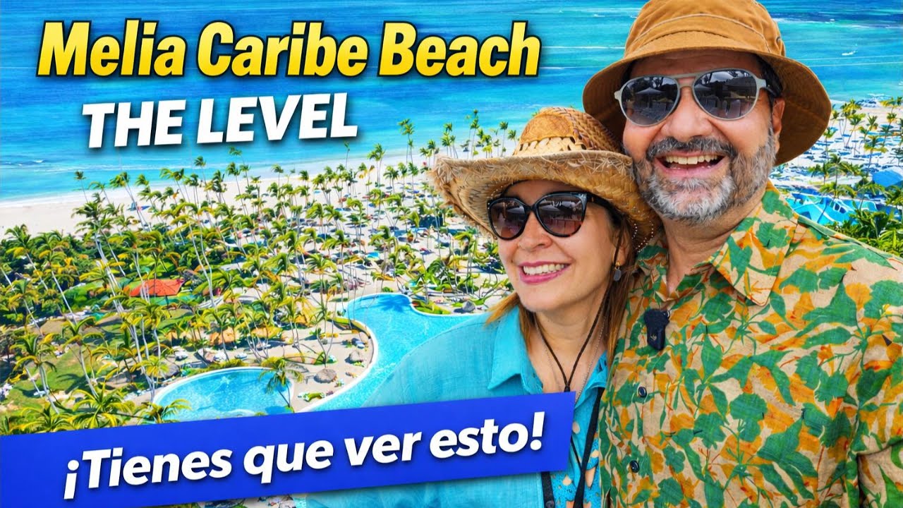 THE LEVEL en Melia Caribe Beach: ¿El mejor secreto guardado del Resort? junto a @hellox2travels