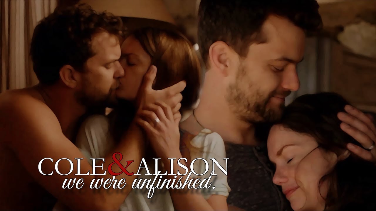 Cole & Alison | We were unfinished. [+3x08]