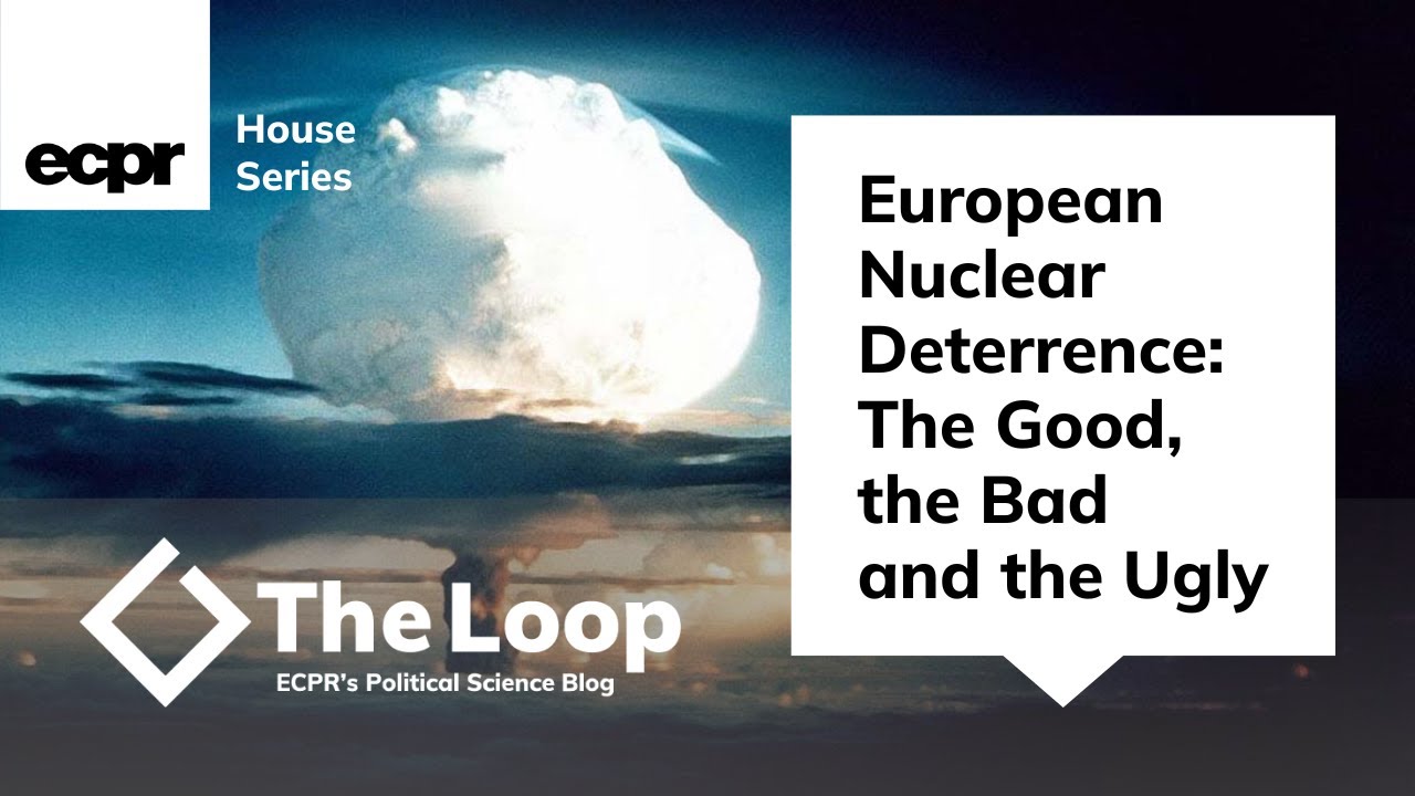 European Nuclear Deterrence: The Good, the Bad and the Ugly | ECPR House Series Roundtable