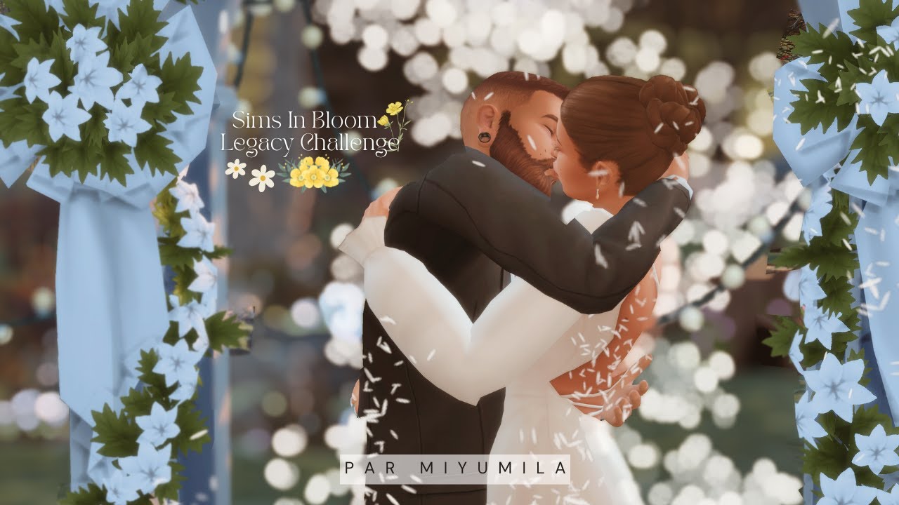 Sims in Bloom | TS4 - Legacy Challenge | Machinima - Mariage de Camélia 🌼
