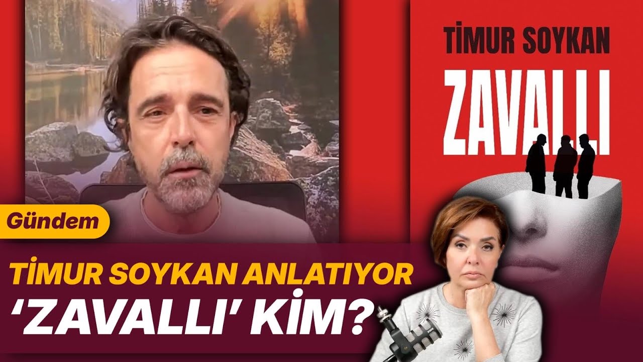 TİMUR SOYKAN ANLATIYOR : &lsquo;ZAVALLI&rsquo; KİM ?