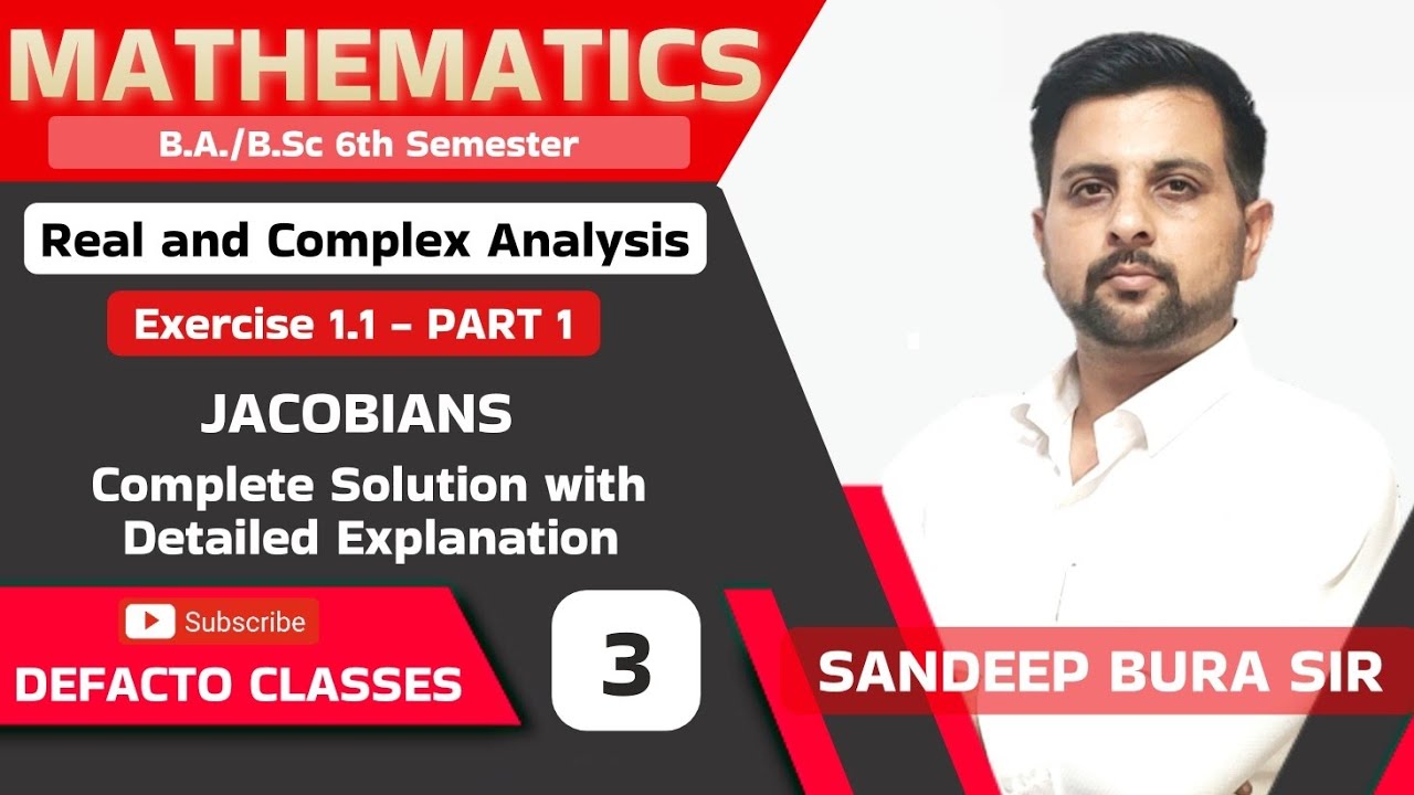 03 Exercise 1.1 part 01 JACOBIANS || Real & Complex Analysis || B.A/B.Sc 6th Semester