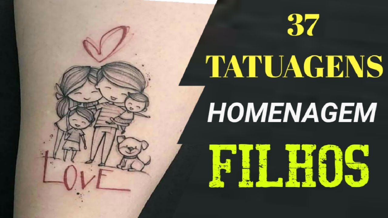 TOP: 37 TATUAGENS PARA FILHOS - DICAS E HOMENAGENS