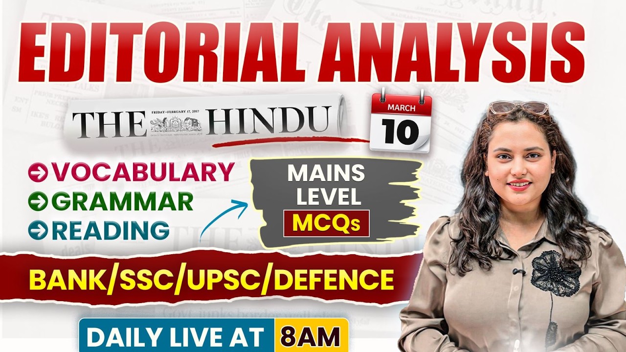 Hindu Editorial Analysis | 10 March 2026 | Reading, Vocab, Grammar, News | by Rupam Chikara Ma'am