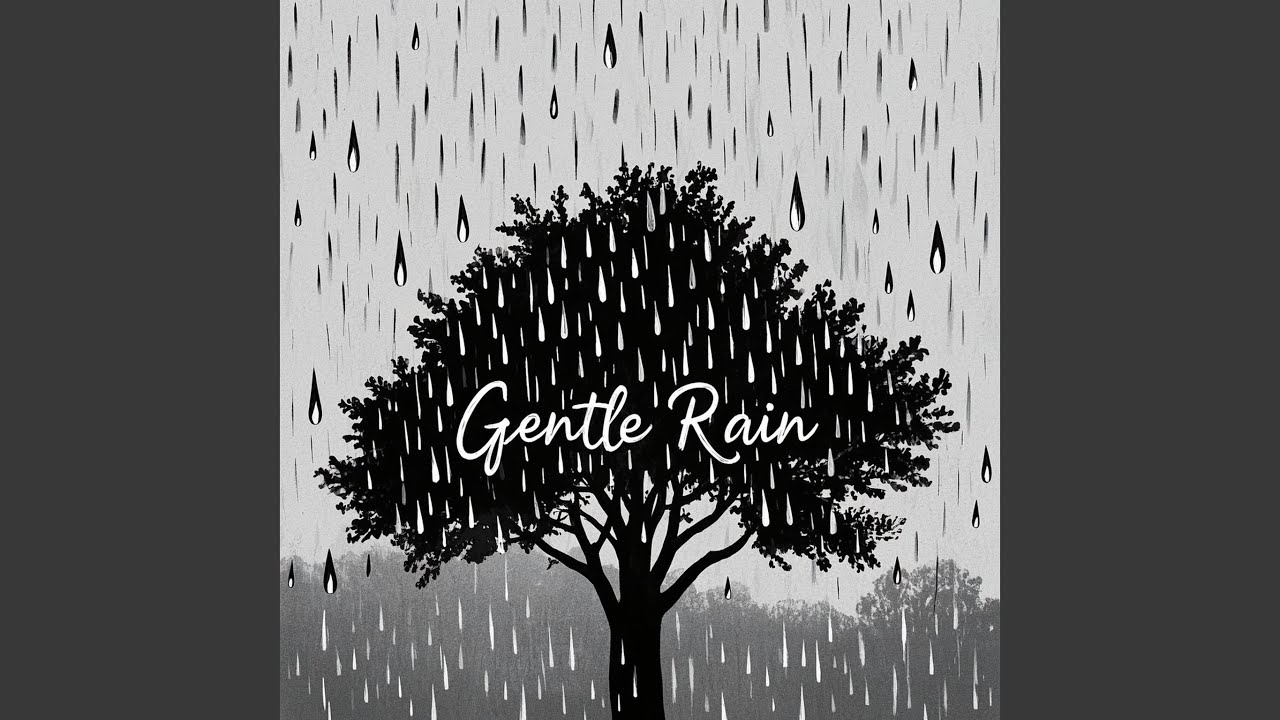 Gentle Rain