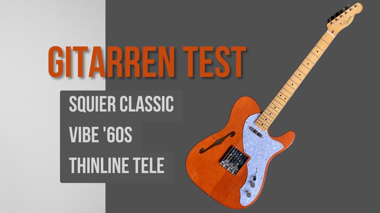Viel Telecaster für wenig Geld! Squier Classic Vibe 60s Thinline