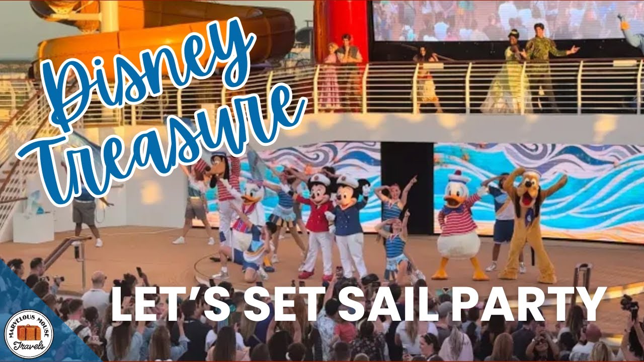 Let’s Set Sail Party (Full Show) onboard Disney Treasure!