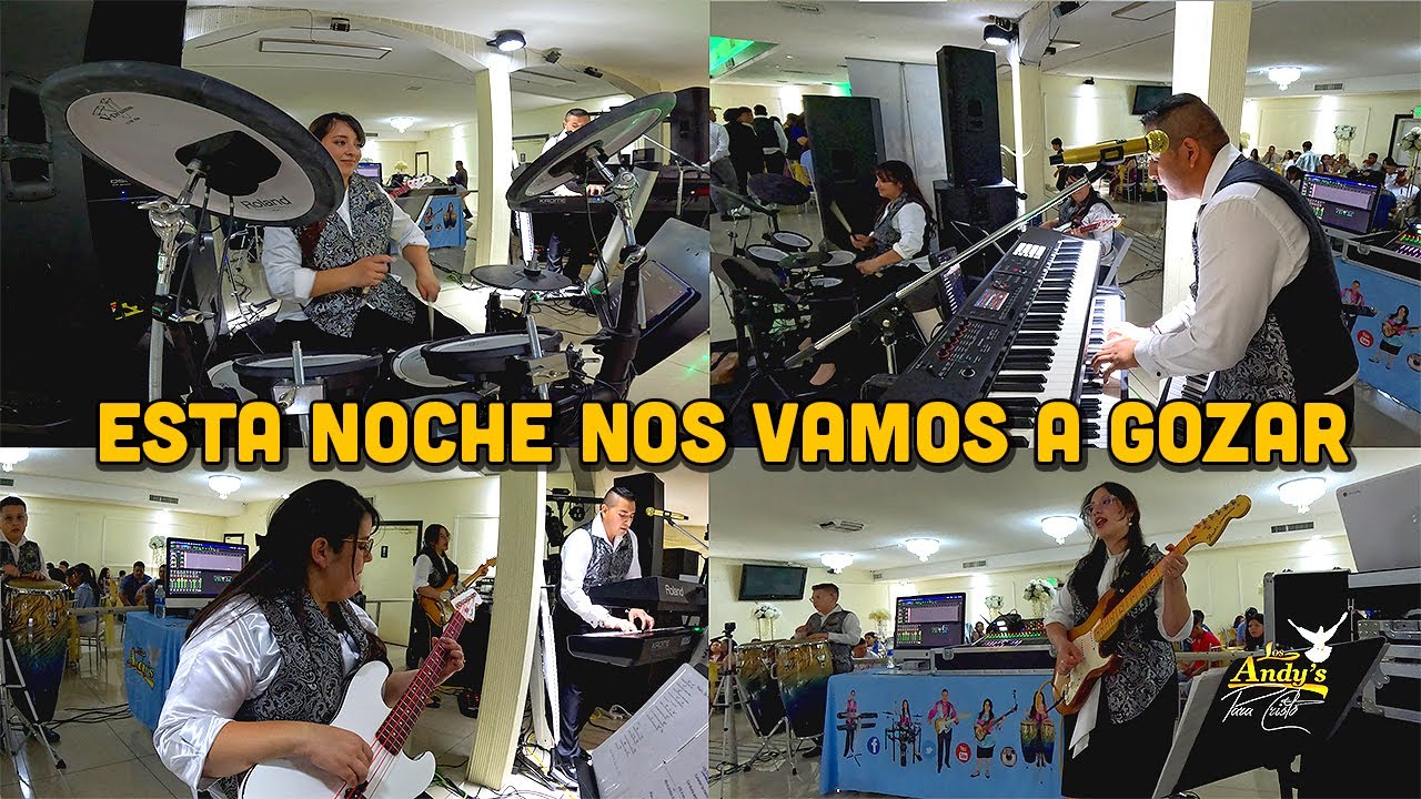Esta Noche Nos Vamos A Gozar - en vivo - Los Andy's Para Cristo