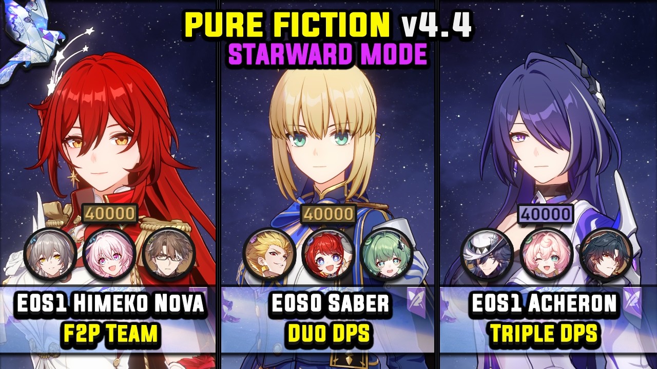 E0S1 Himeko Nova & E0S0 Saber & E0S1 Acheron (4 Stars) Starward Mode - Pure Fiction 4.4