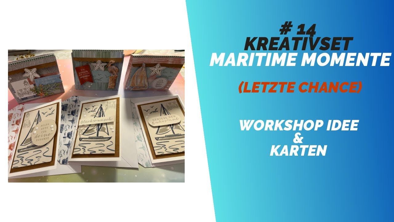 🌊Workshop Idee: 3 Geschenkboxen mit dem Kreativset „Maritime Momente“ basteln + 3 extra Karten⚓