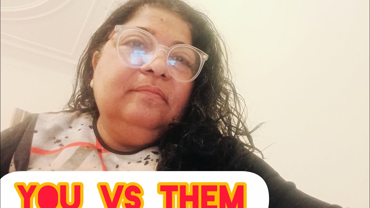 You vs them